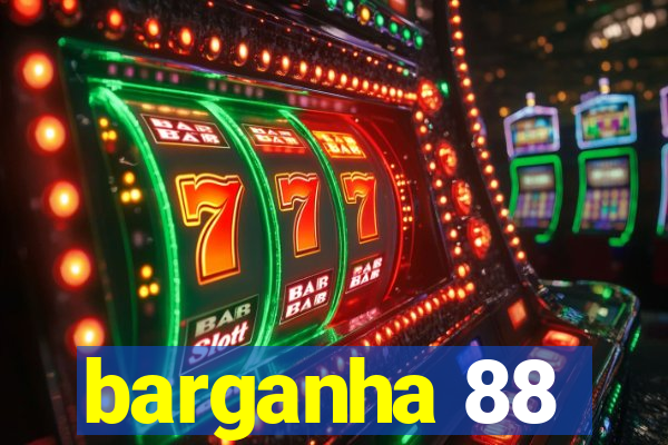 barganha 88